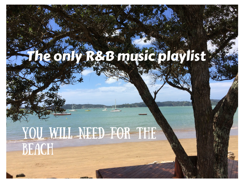 The only R&B music playlist you will need for the beach